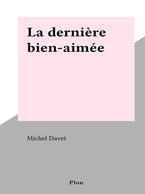 cover image of La dernière bien-aimée